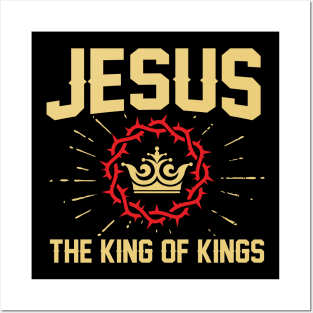 Jesus - the King of kings. Posters and Art